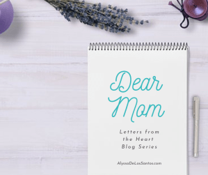 Dear Mom Letter from the Heart