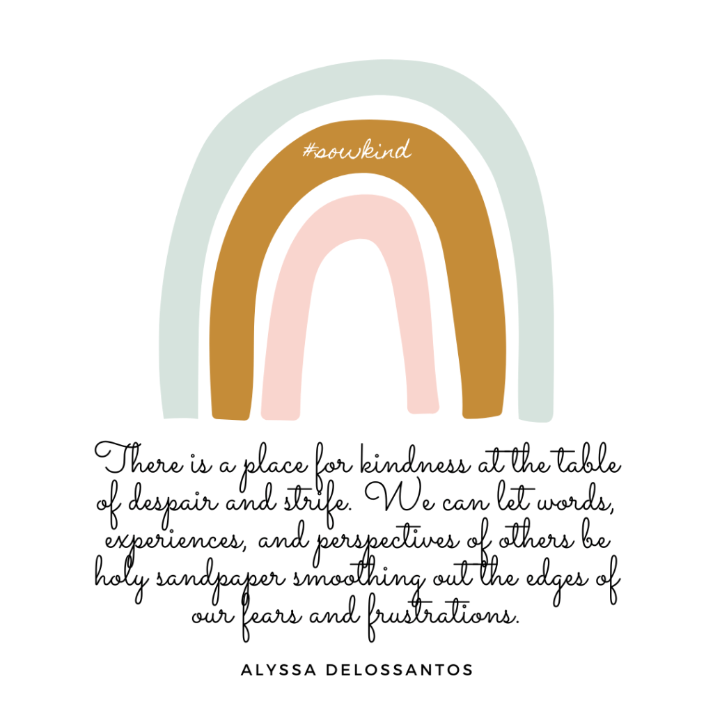 Alyssa DeLosSantos Kindness Quote, Speaker, #Sowkind Advocate